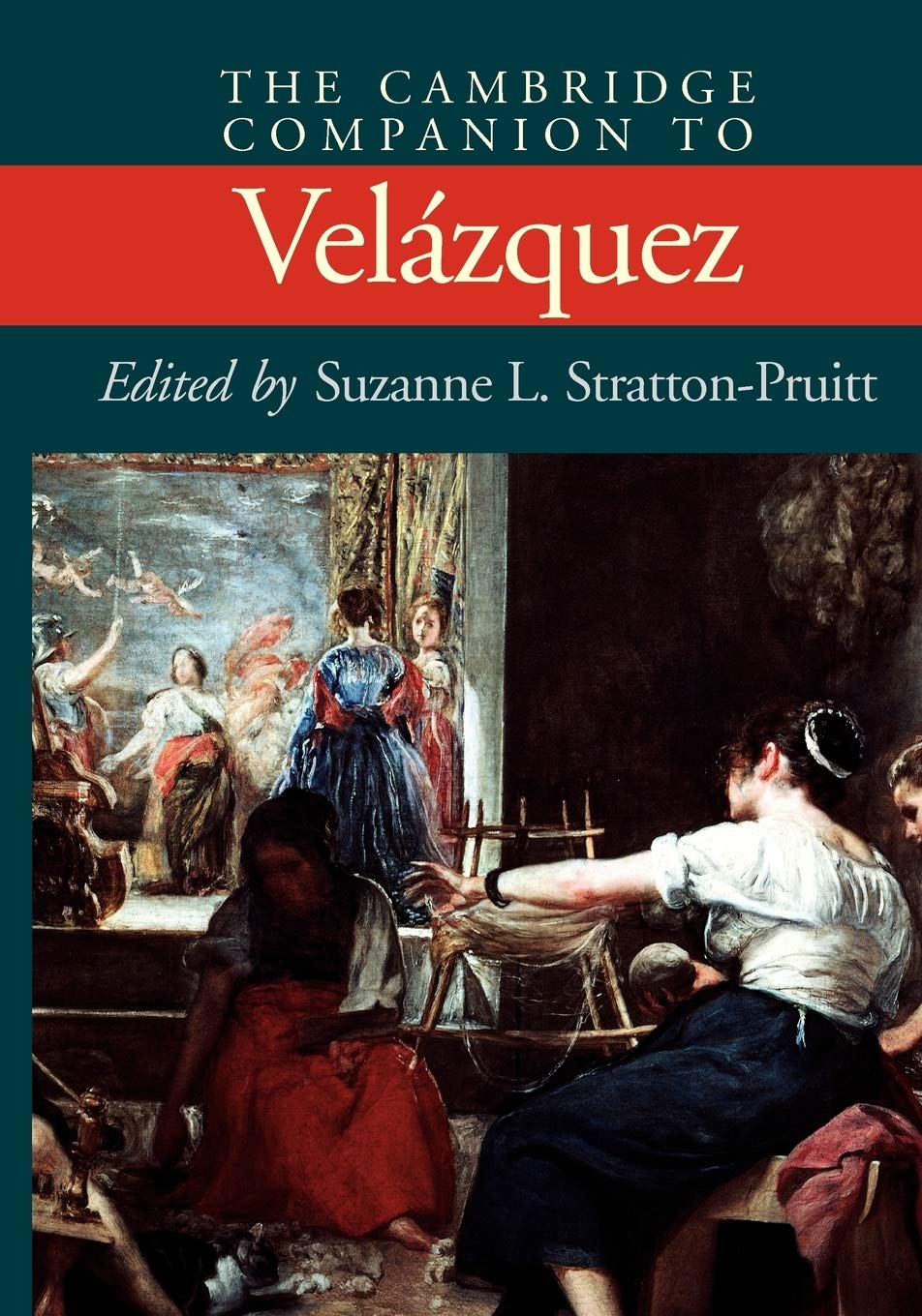 The Cambridge Companion to Velazquez (Cambridge Companions to the History of Art) Film, Art & Culture