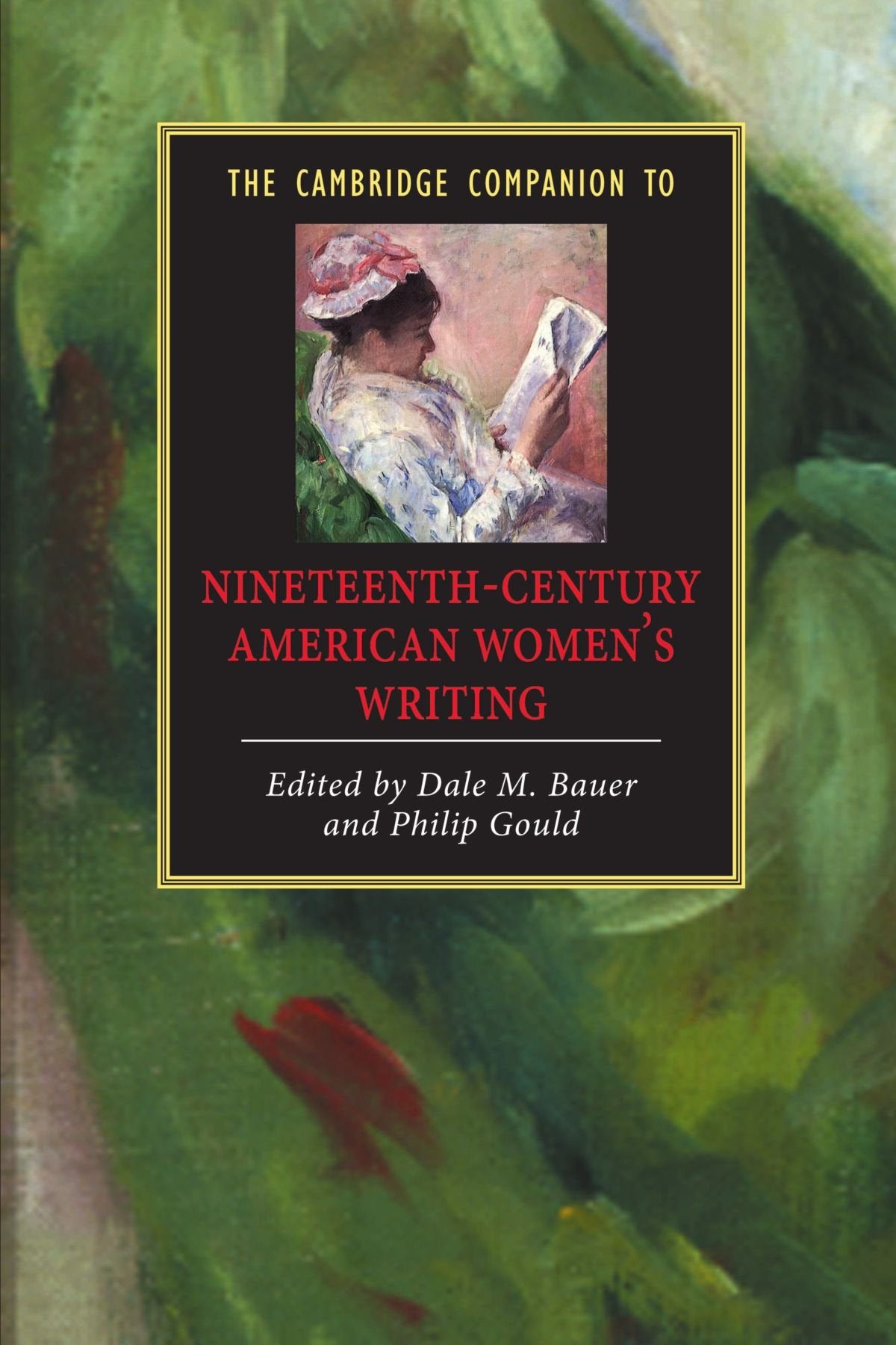 The Cambridge Companion To Nineteenth-Century American Women's Writing (Cambridge Companions to Literature) Books