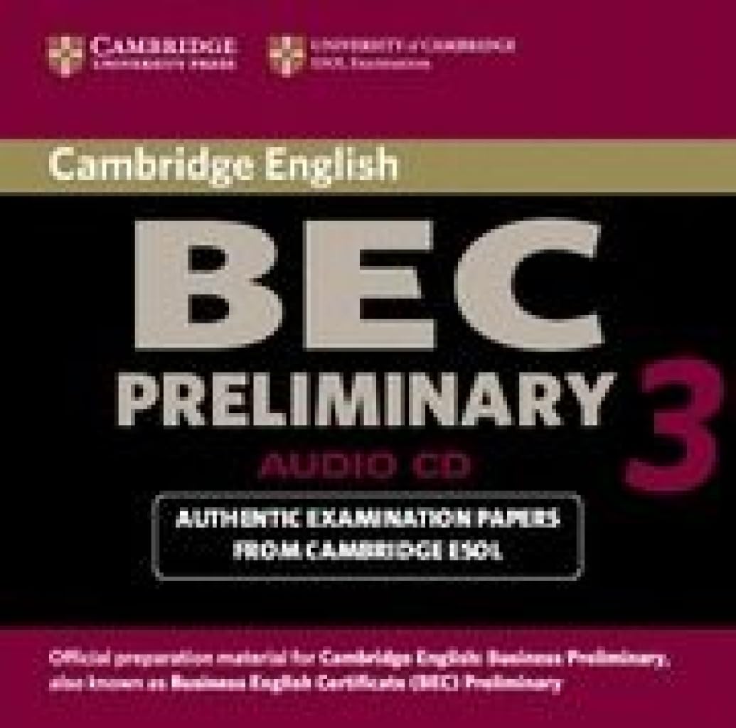 Cambridge BEC Preliminary 3 Audio CD: Examination Papers from University of Cambridge ESOL Examinations (Cambridge Books for Cambridge Exams) Foreign Languages ​​& Dictionaries