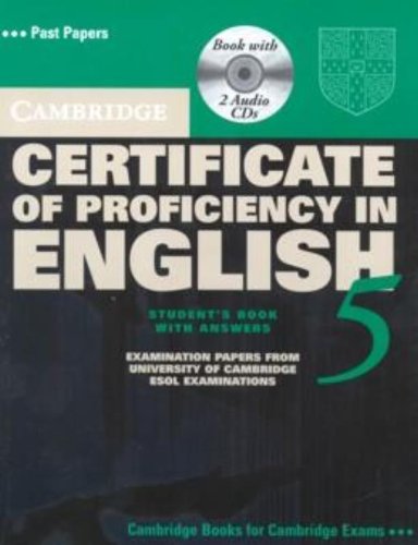 Cambridge Certificate of Proficiency in English 5 With Answers: Examination Papers from University of Cambridge Esol Examinations (CPE Practice Tests) Foreign Languages ​​& Dictionaries