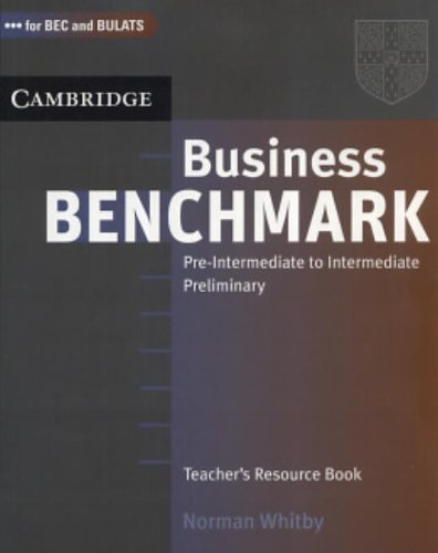 Business Benchmark Pre-Intermediate to Intermediate Preliminary Teacher's Resource Book Foreign Languages ​​& Dictionaries
