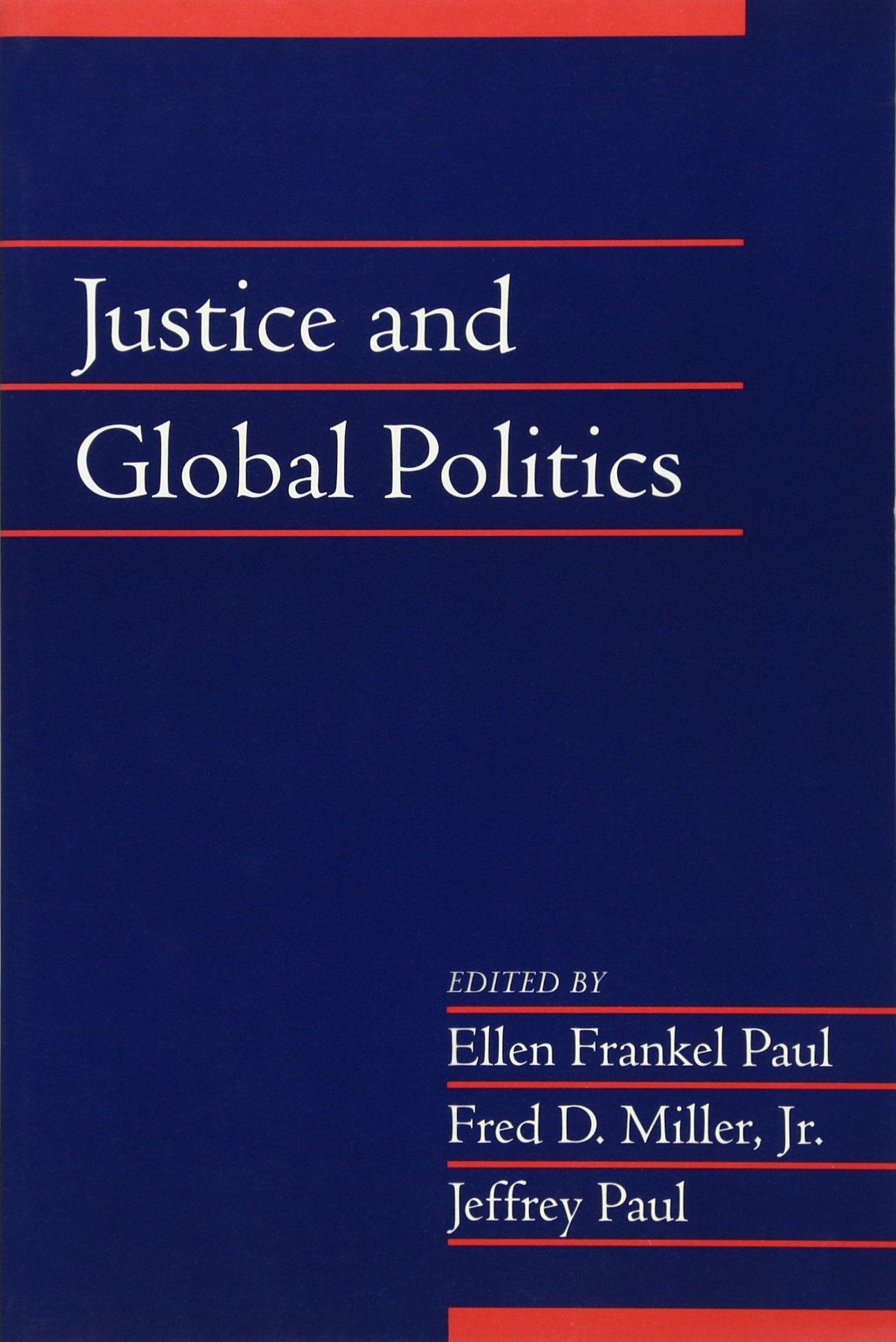 Justice and Global Politics: Volume 23, Part 1 (Social Philosophy and Policy) Law
