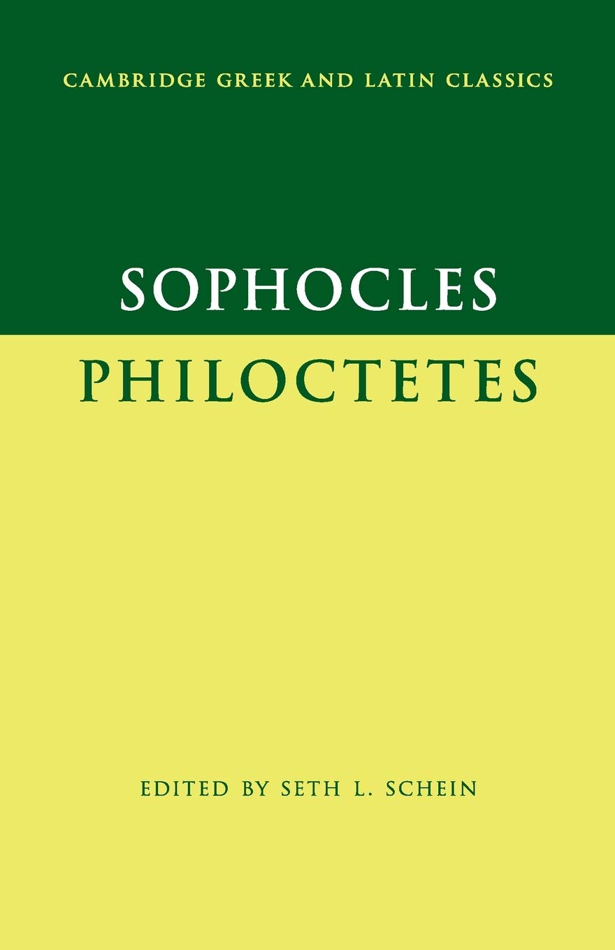 Sophocles: Philoctetes (Cambridge Greek and Latin Classics) Drama