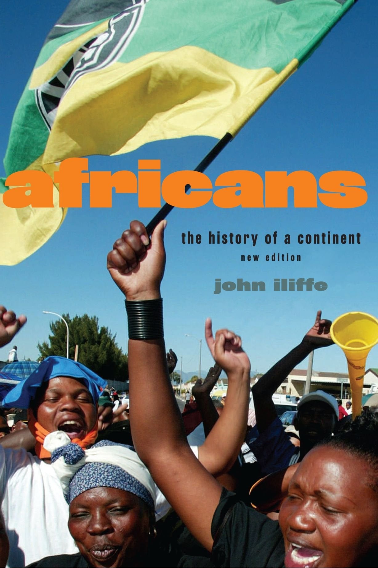 Africans: The History of a Continent New Edition (African Studies, Band 108) Politics & History