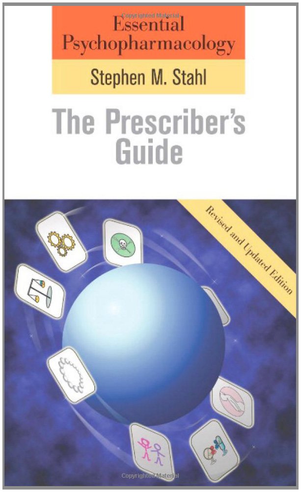 Essential Psychopharmacology: The Prescriber's Guide: Revised and Updated Edition (Essential Psychopharmacology Series) Medicine