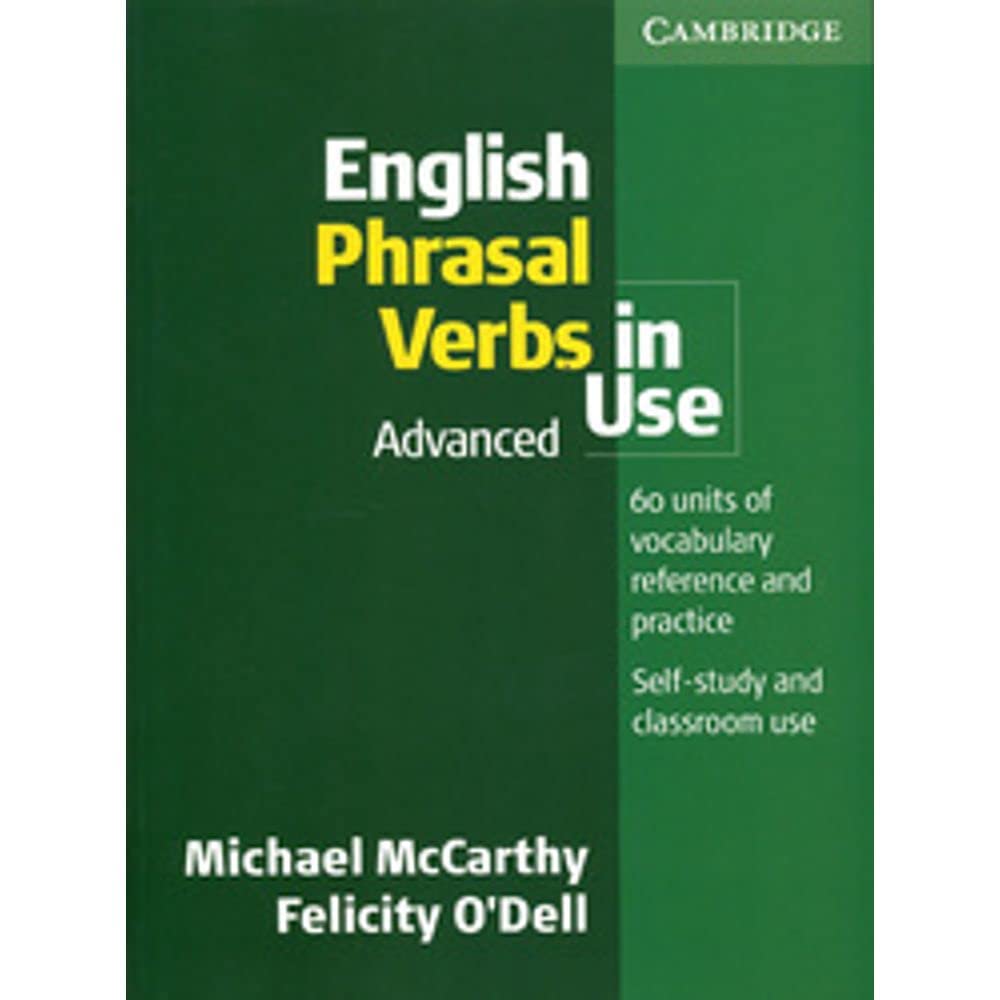 English Phrasal Verbs in Use: Advanced: Book with answers (Vocabulary in Use) Foreign Languages ​​& Dictionaries