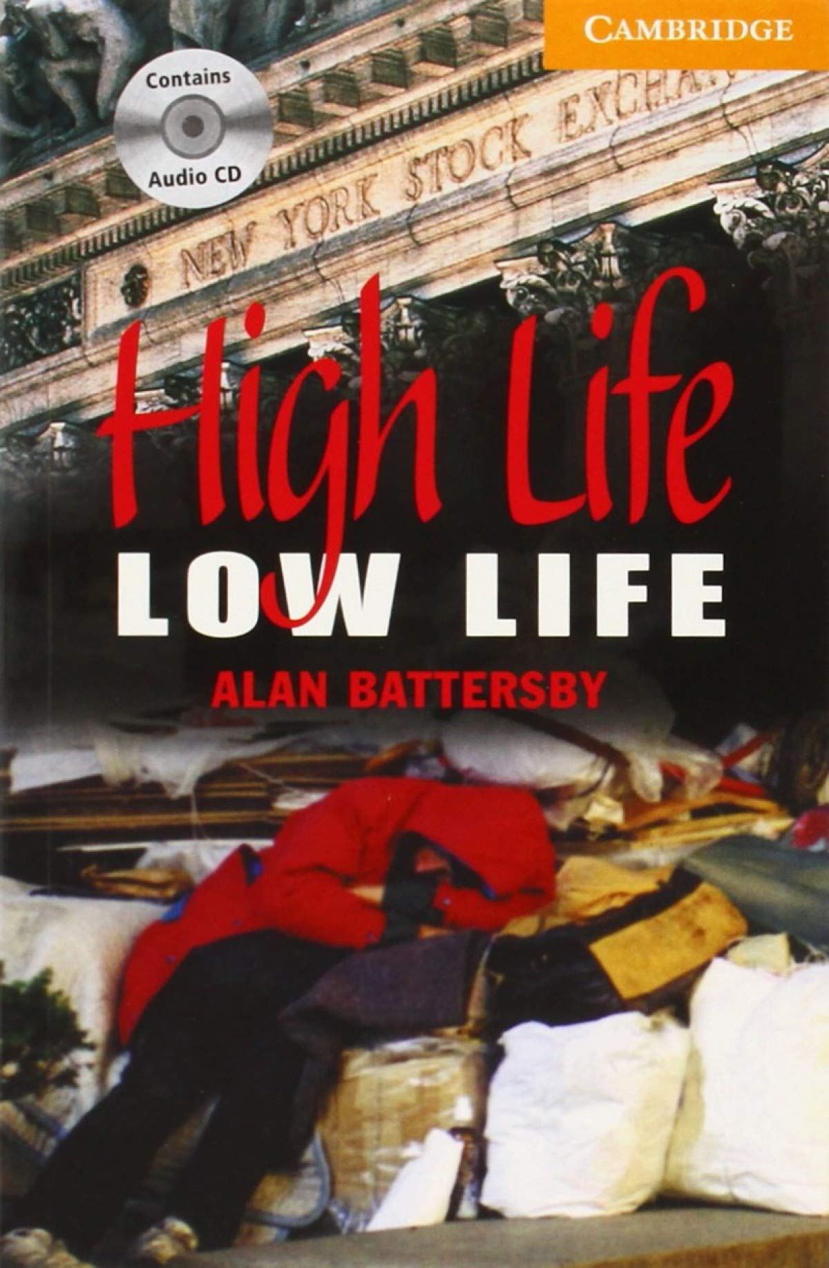 High Life, Low Life. Book and Audio CD Pack. Level 4 (Cambridge English Readers: Level 4) Foreign Languages ​​& Dictionaries