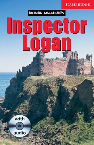 Cambridge Inspector Logan with CD (Cambridge English Readers: Level 1 Beginner/Elementary) Essays & Short Stories