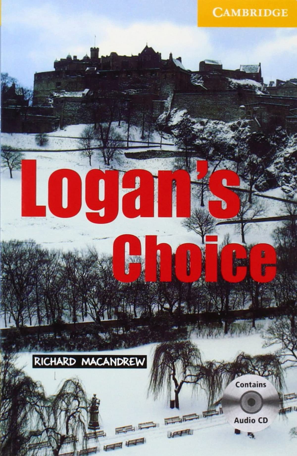 Logan's Choice Level 2 Elementary/Lower Intermediate Book with Audio CD Pack (Cambridge English Readers) Foreign Languages ​​& Dictionaries
