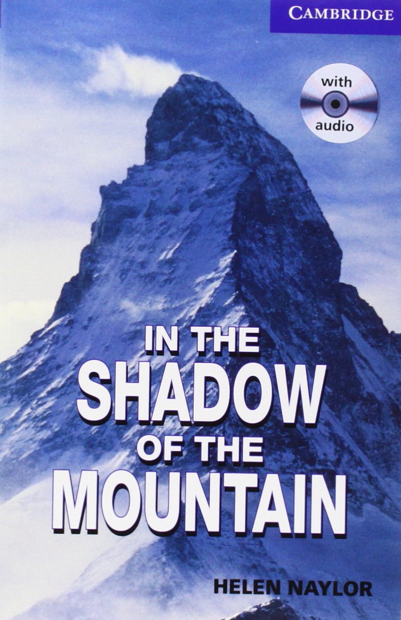 In the Shadow of the Mountain Level 5 Upper Intermediate Book with Audio CDs (2) Pack book