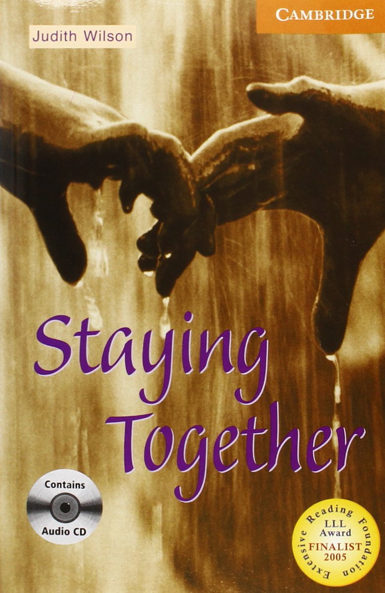 CER4 Staying together with CD (Cambridge English Readers) Essays & Short Stories