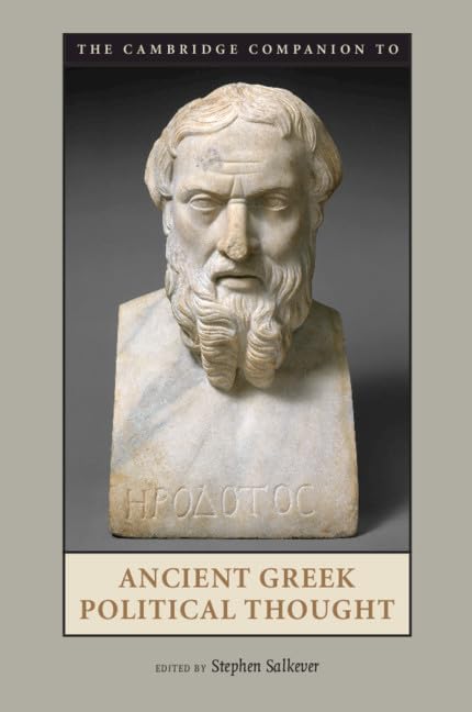 The Cambridge Companion to Ancient Greek Political Thought Philosophy