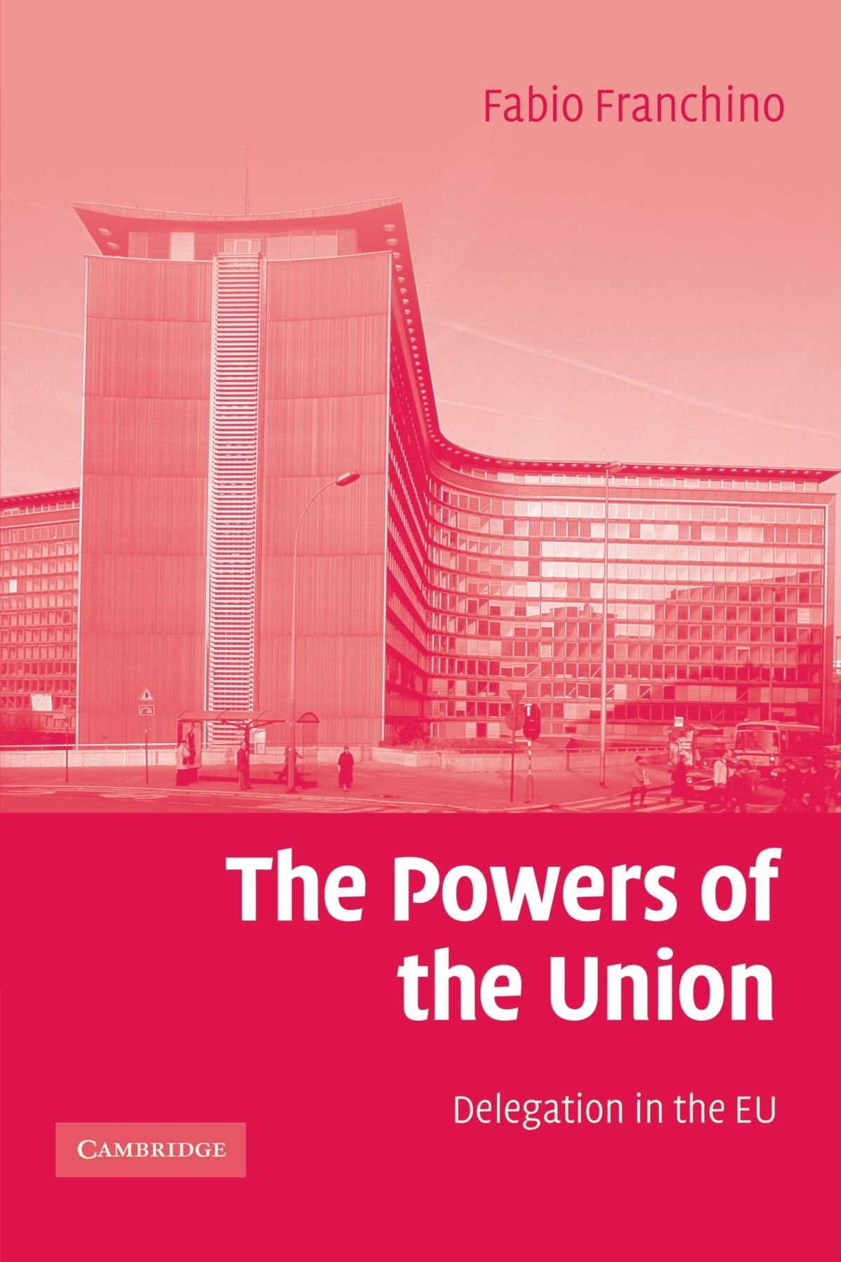 The Powers of the Union: Delegation in the EU Social Sciences