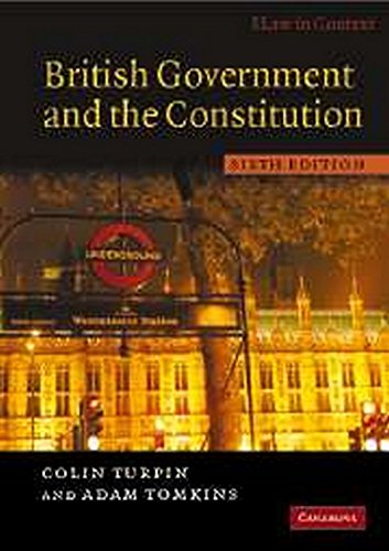 British Government and the Constitution: Text and Materials (Law in Context) Law