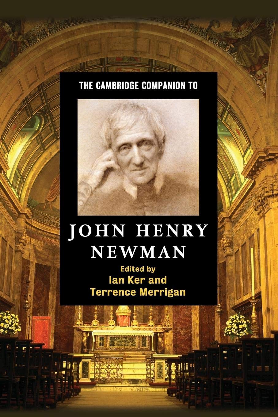 The Cambridge Companion to John Henry Newman (Cambridge Companions to Religion) Philosophy