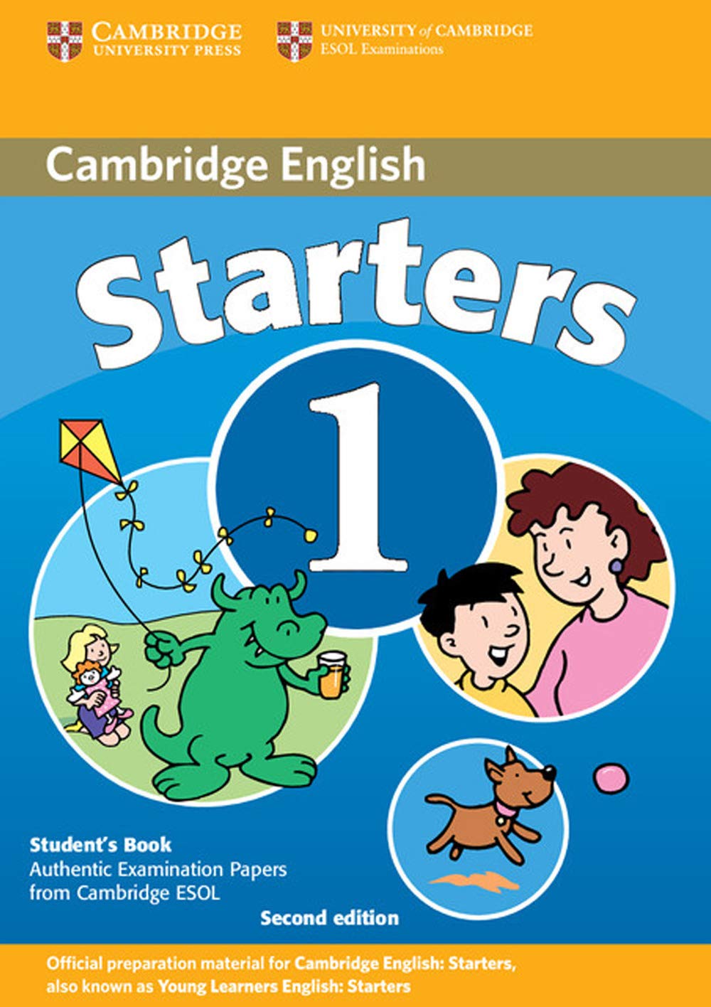 Cambridge Young Learners English Tests Starters 1 Student Book: Examination Papers from the University of Cambridge ESOL Examinations Foreign Languages ​​& Dictionaries