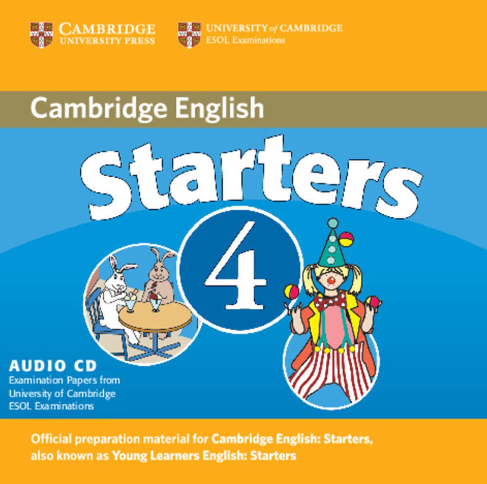 Cambridge English Starters 4 Audio CD: Examination Papers from the University of Cambridge ESOL Examinations (Cambridge Young Learners English Tests) Foreign Languages ​​& Dictionaries