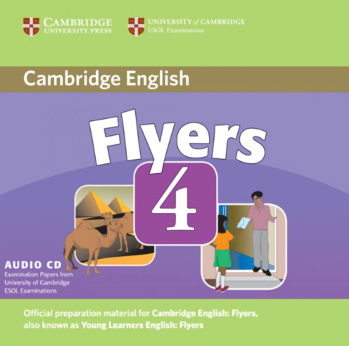 Cambridge Young Learners English Tests Flyers 4 Audio CD: Examination Papers from the University of Cambridge ESOL Examinations Foreign Languages ​​& Dictionaries