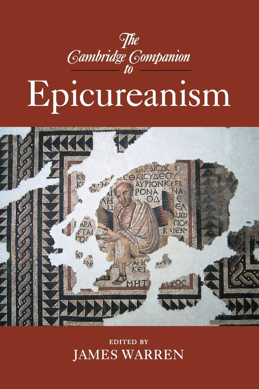 The Cambridge Companion to Epicureanism Philosophy