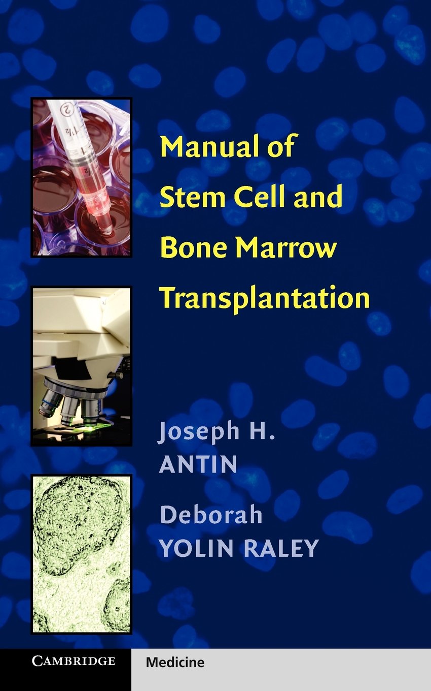 Manual of Stem Cell and Bone Marrow Transplantation Medicine