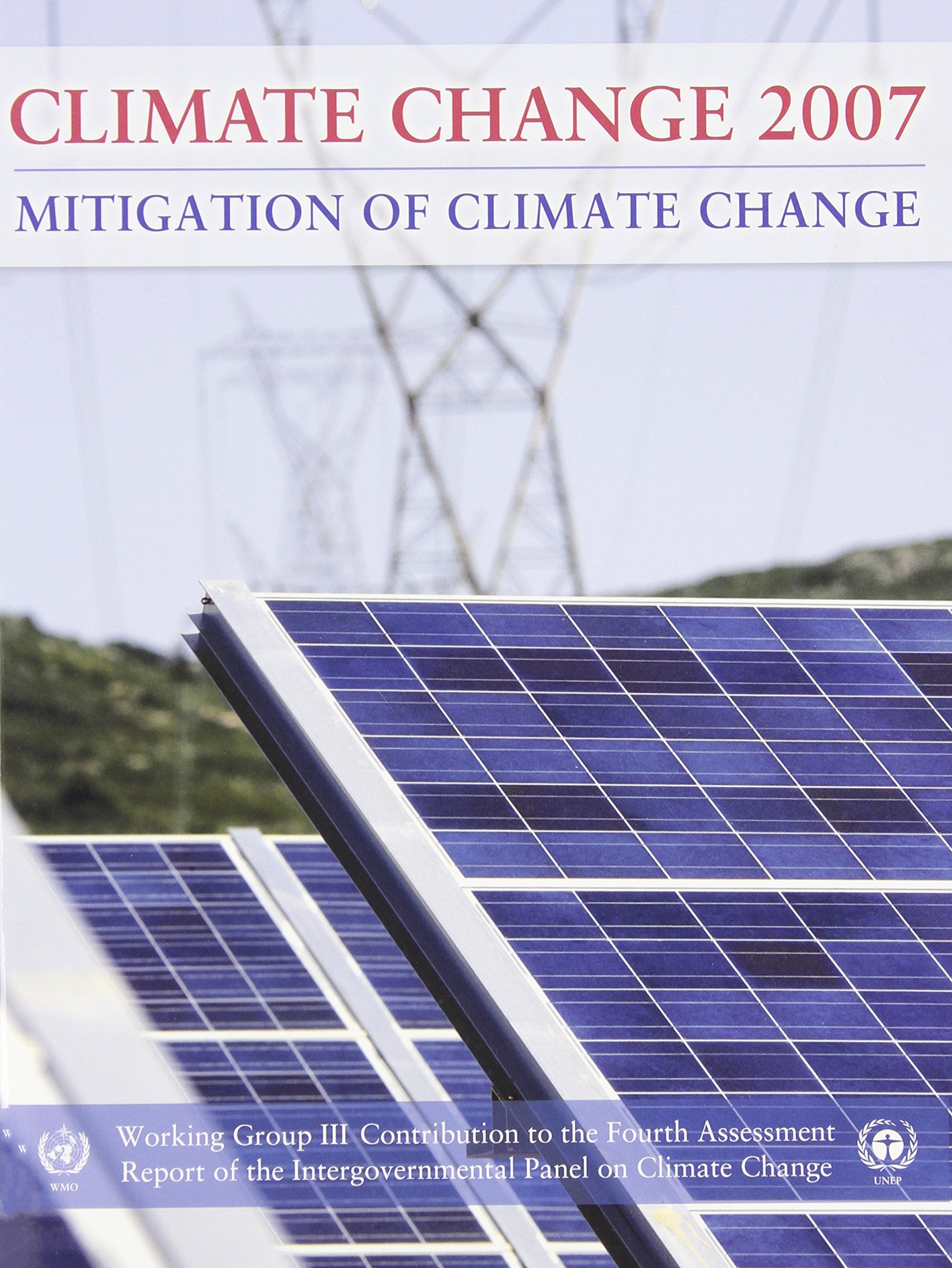 Climate Change 2007: Mitigation of Climate Change: Working Group III contribution to the Fourth Assessment Report of the IPCC Geology & Geography