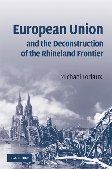 European Union and the Deconstruction of the Rhineland Frontier Law