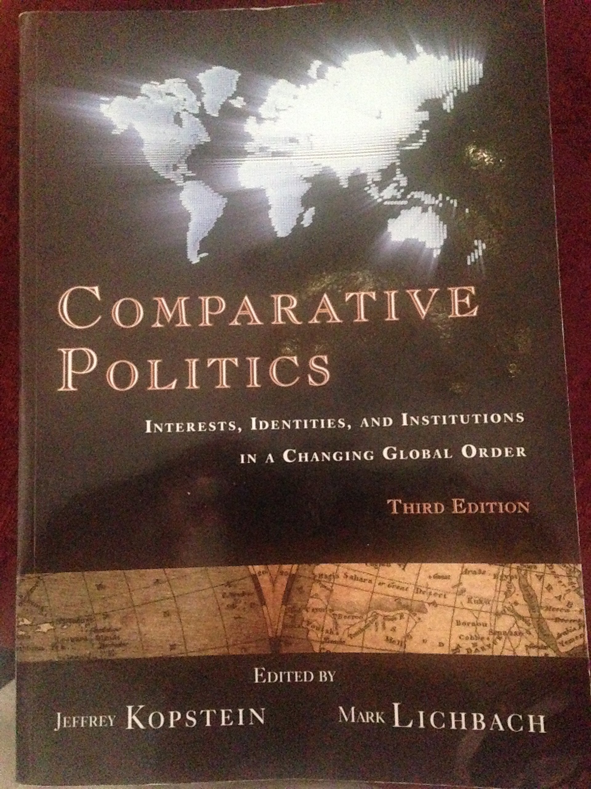 Comparative Politics: Interests, Identities, and Institutions in a Changing Global Order book