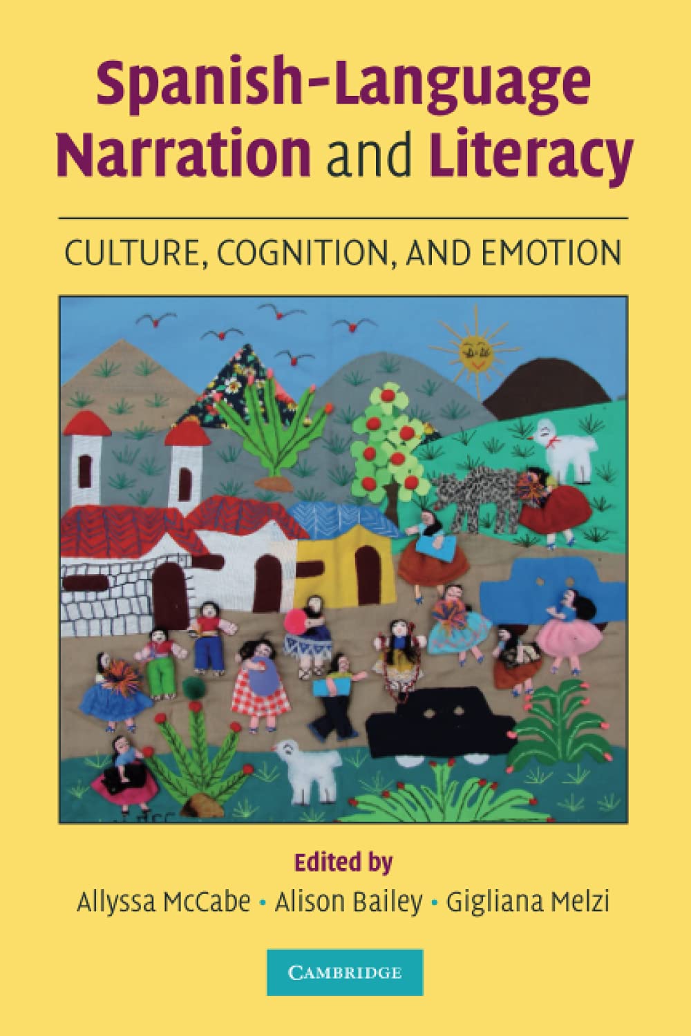 Spanish-Language Narration and Literacy: Culture, Cognition, and Emotion Education & Training