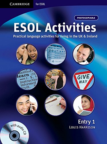 ESOL Activities Entry 1: Practical Language Activities for Living in the UK and Ireland (Cambridge for Esol) Foreign Languages ​​& Dictionaries