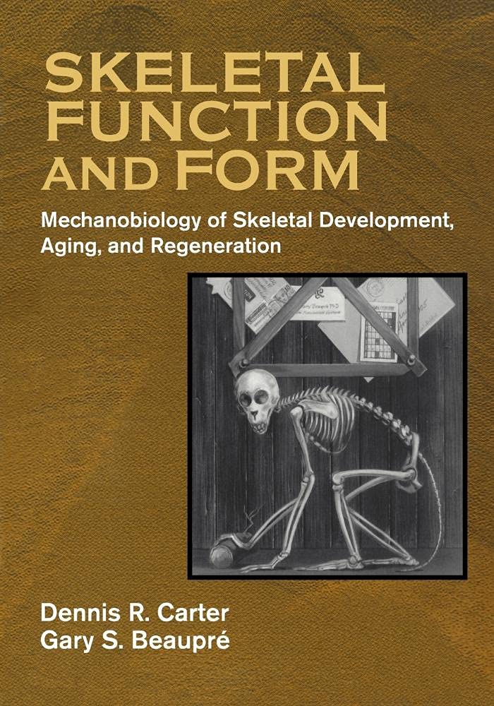 Skeletal Function and Form: Mechanobiology of Skeletal Development, Aging, and Regeneration book