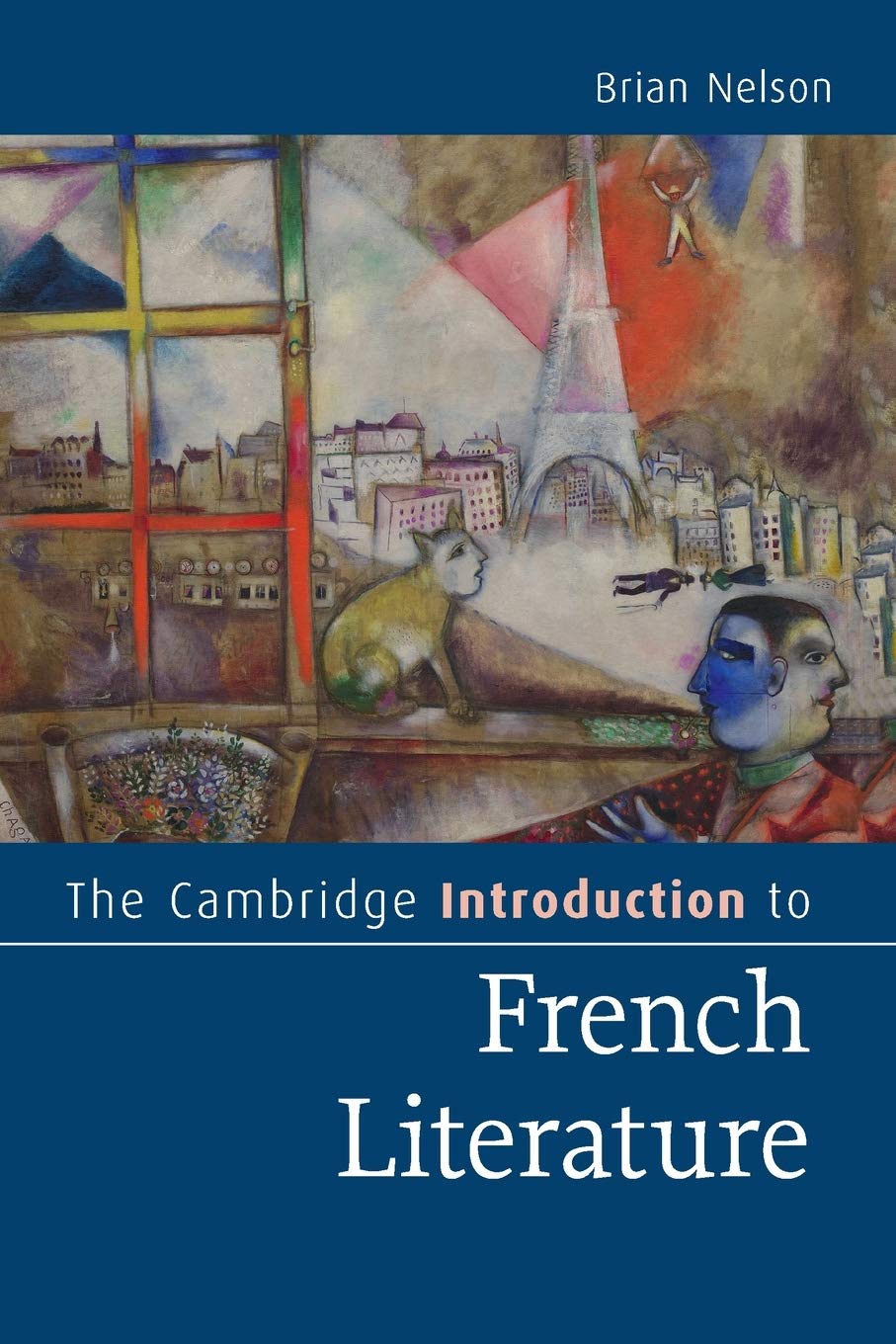 The Cambridge Introduction to French Literature (Cambridge Introductions to Literature) Contemporary literature