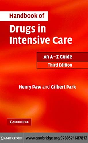 Handbook of Drugs in Intensive Care South Asian edition: An A - Z Guide Medicine