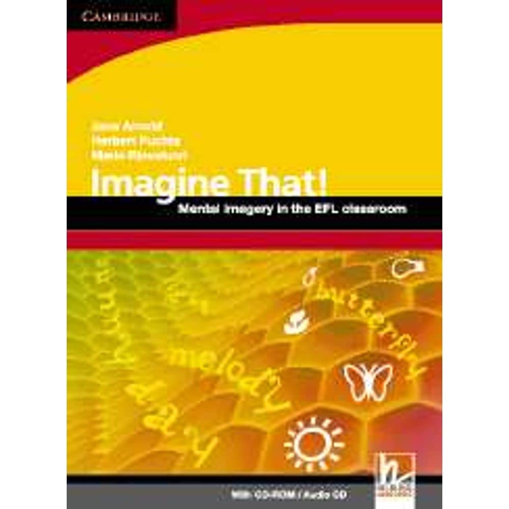 Imagine That! with CD-ROM/Audio CD: Mental Imagery in the EFL Classroom (Cambridge Professional Learning) Foreign Languages ​​& Dictionaries