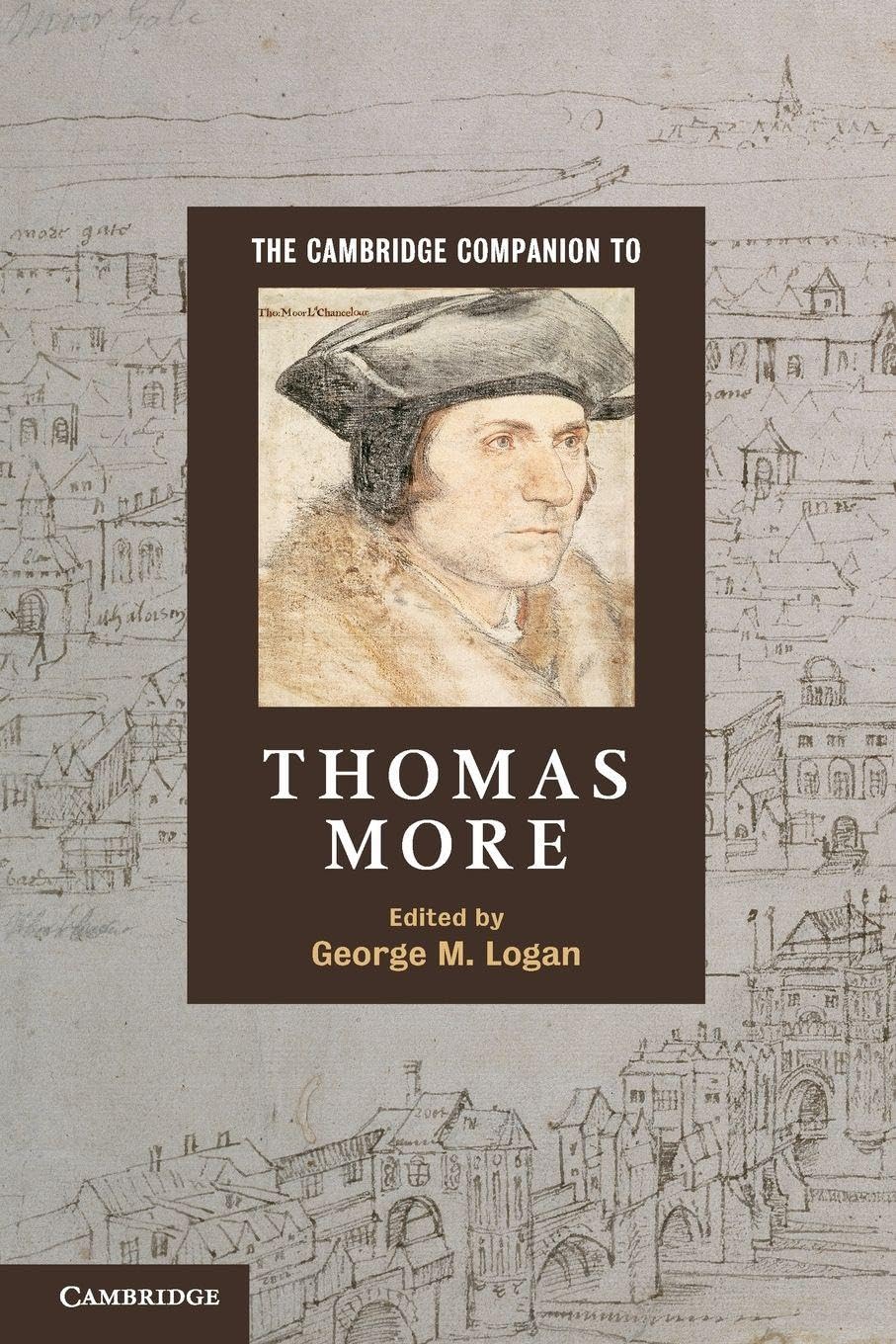 The Cambridge Companion to Thomas More Contemporary literature