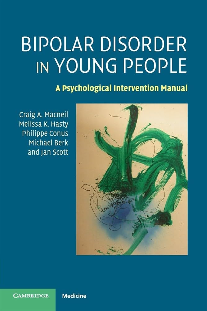Bipolar Disorder in Young People: A Psychological Intervention Manual Medicine