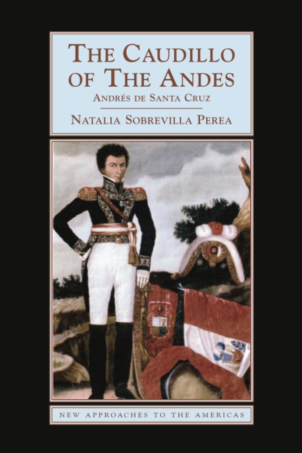 The Caudillo of the Andes book