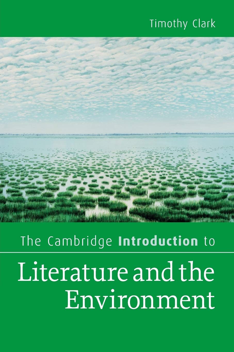 The Cambridge Introduction to Literature and the Environment (Cambridge Introductions to Literature) Contemporary literature
