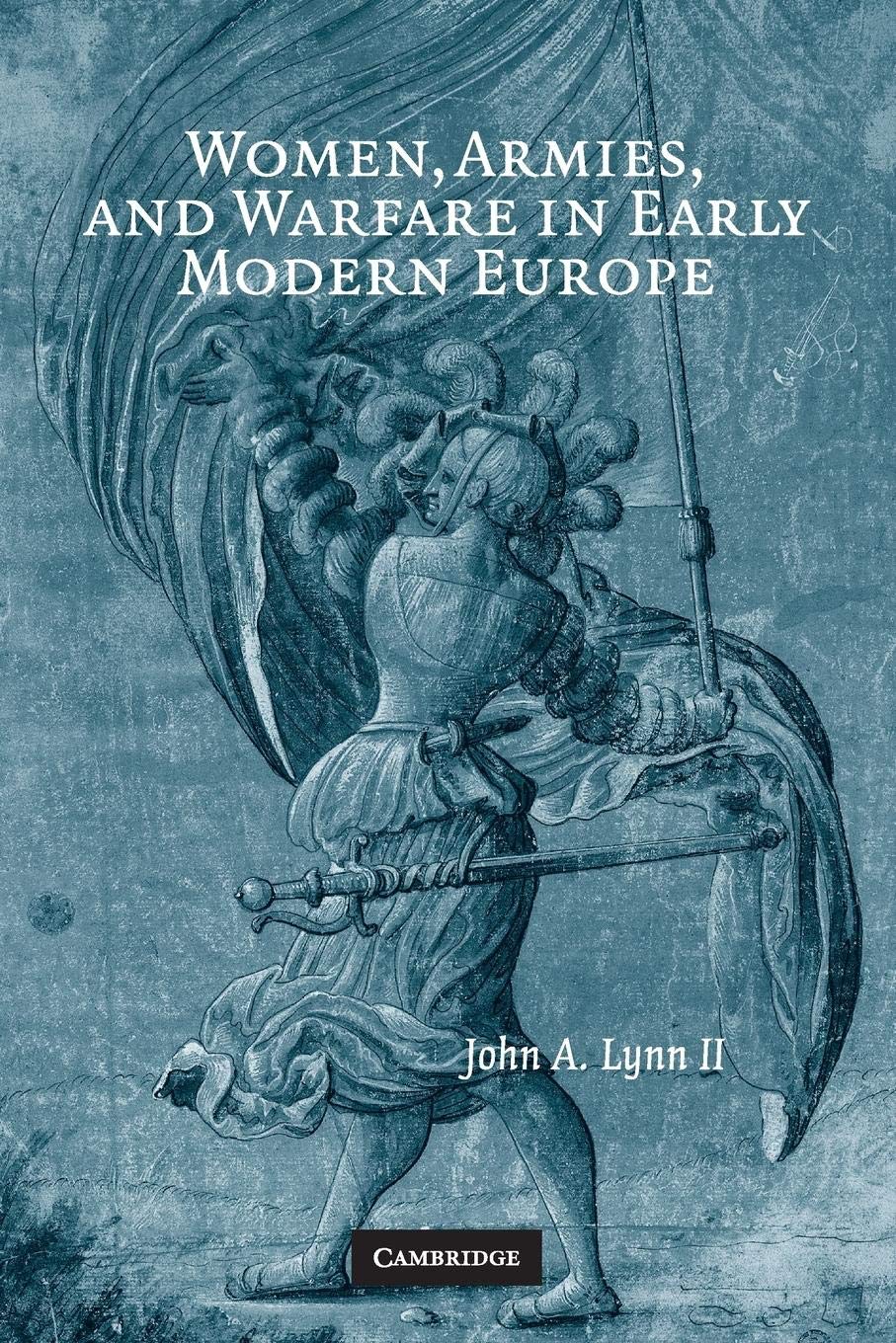 Women, Armies, and Warfare in Early Modern Europe Books