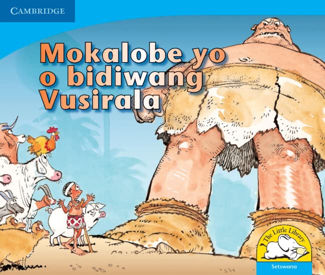 Mokalobe yo o bidiwang Vusirala (Setswana) (Little Library Numeracy) Non-fiction