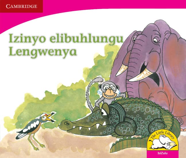 Izinyo elibuhlungu Lengwenya (IsiZulu) (Little Library Literacy) Reading Aloud & Learning to Read