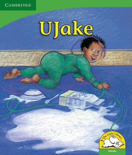UJake (IsiZulu) (Little Library Life Skills) Reading Aloud & Learning to Read