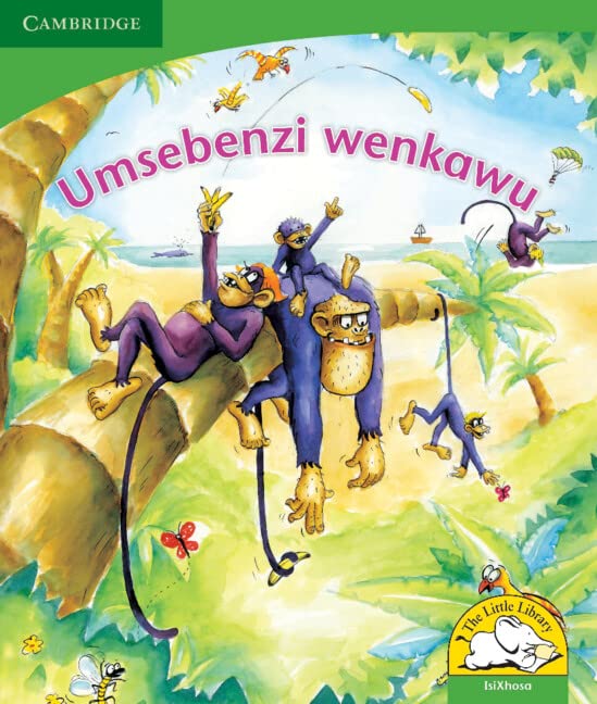 Umsebenzi wenkawu (IsiXhosa) (Little Library Life Skills) Reading Aloud & Learning to Read