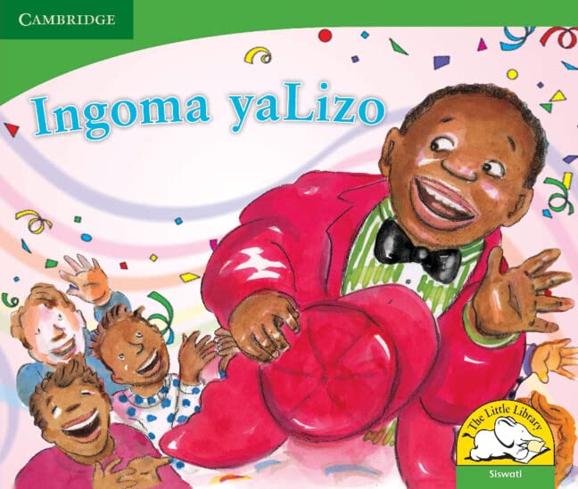 Ingoma yaLizo (Siswati) (Little Library Life Skills) Reading Aloud & Learning to Read