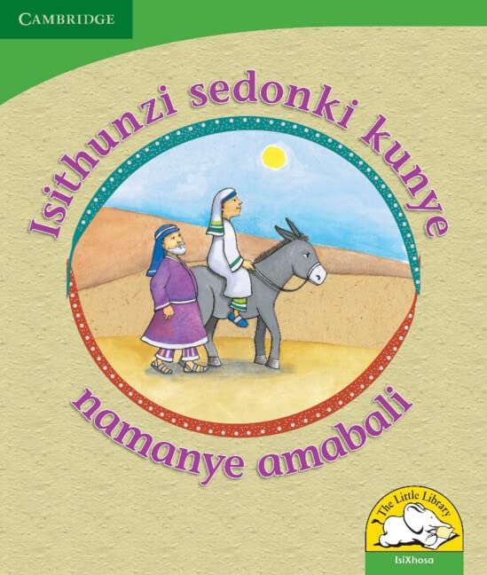 Isithunzi sedonki kunye namanye amabali (IsiXhosa) (Little Library Life Skills) Reading Aloud & Learning to Read