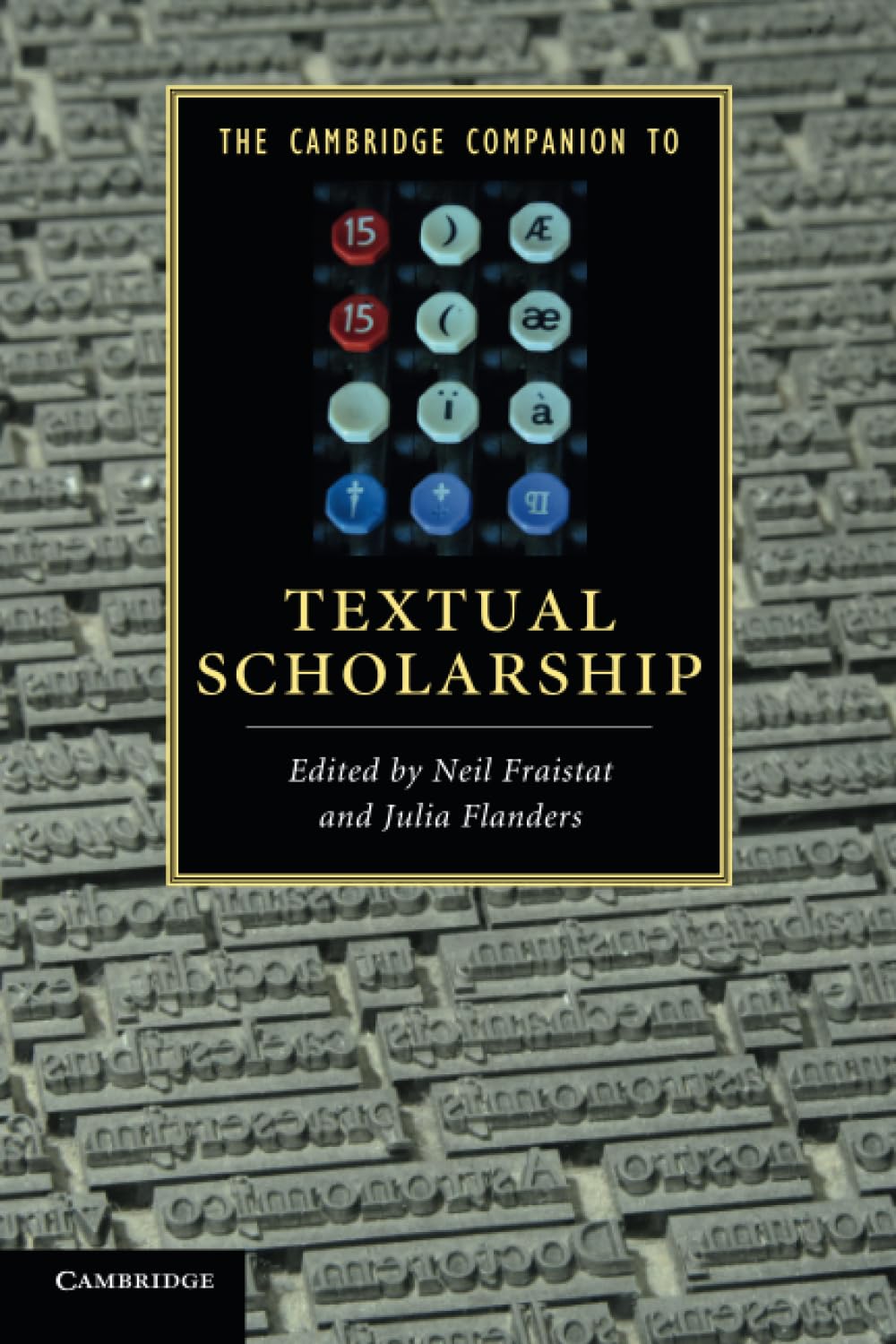 The Cambridge Companion to Textual Scholarship Media & Communication