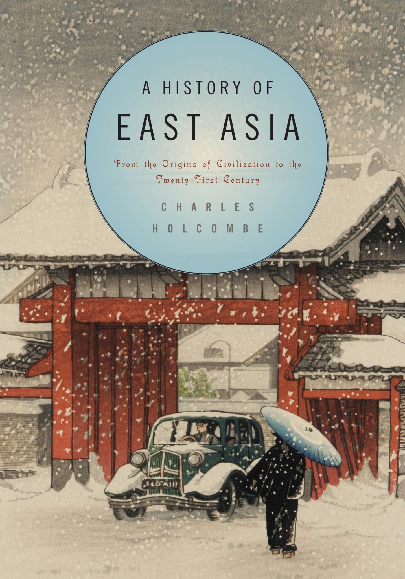A History of East Asia: From the Origins of Civilization to the Twenty-First Century Social Sciences