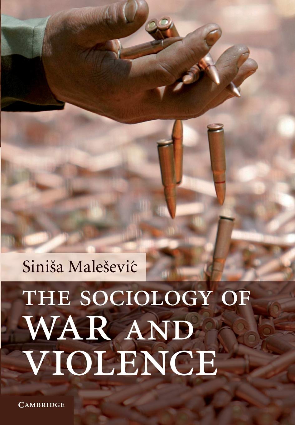 The Sociology of War and Violence book