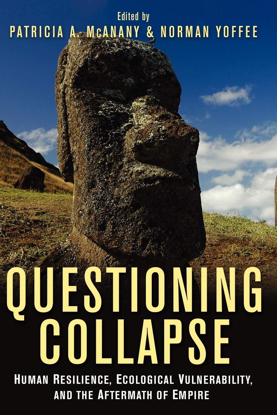 Questioning Collapse: Human Resilience, Ecological Vulnerability, and the Aftermath of Empire book