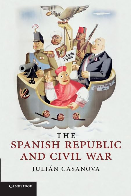 The Spanish Republic and Civil War Politics & History