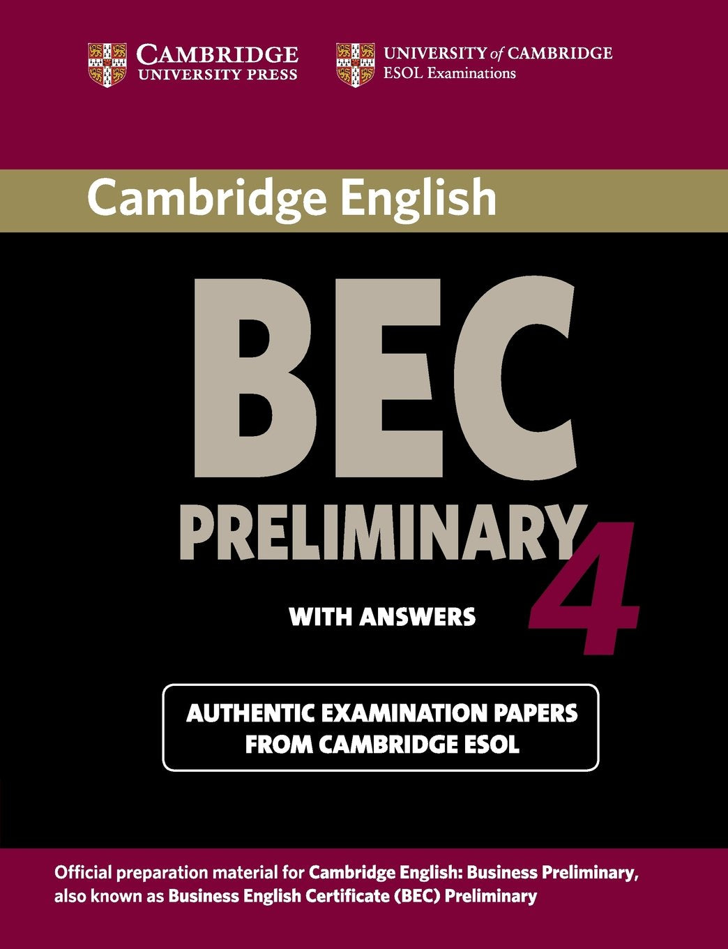Cambridge Bec 4 Preliminary: Examination Papers from University of Cambridge ESOL Examinations (Bec Practice Tests) Foreign Languages ​​& Dictionaries